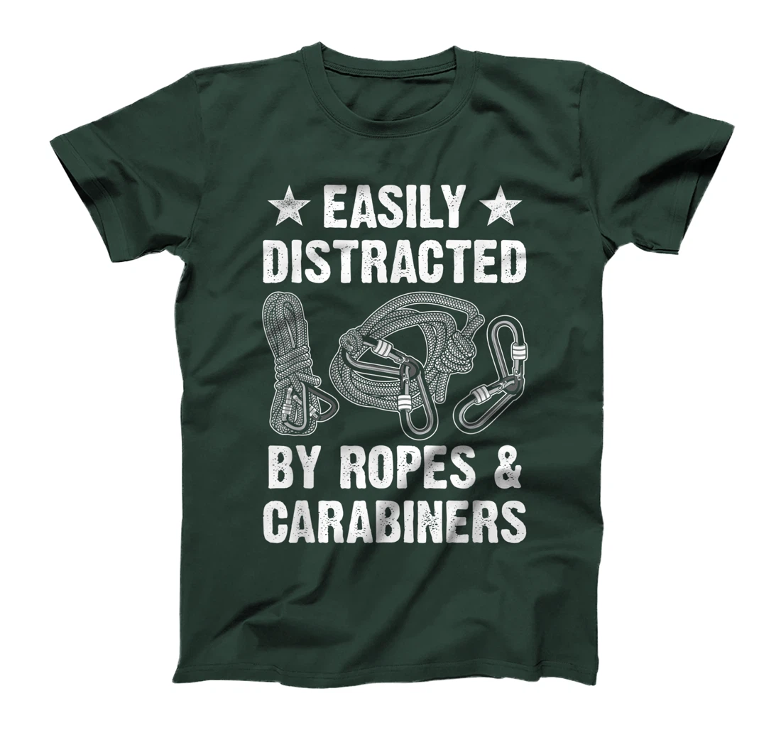 Easily Distracted By Ropes & Carabiners Funny Rock Climbing T-Shirt, Women T-Shirt