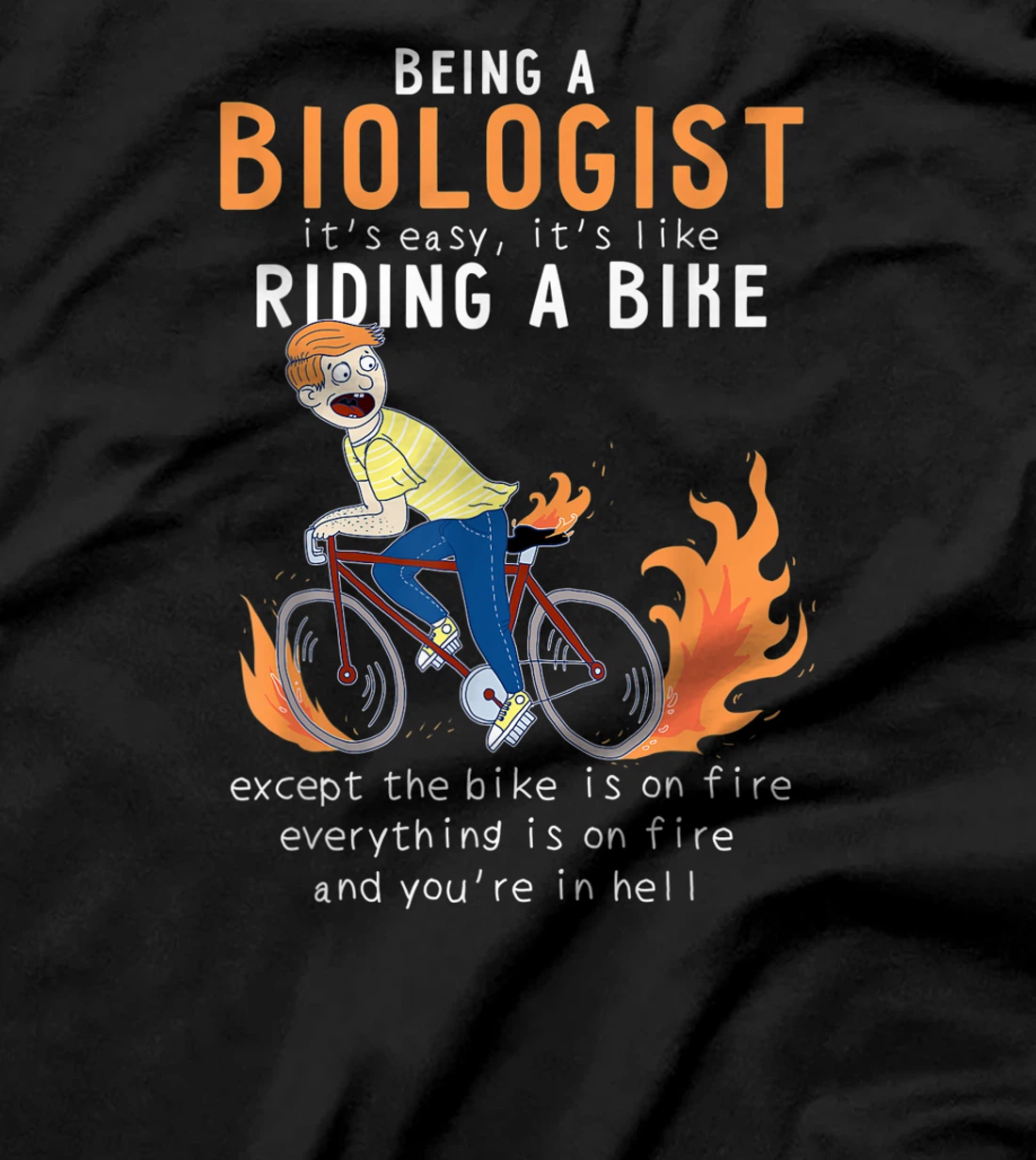 Biologist Like Riding Bike Cyclist Funny T-Shirt, Women T-Shirt