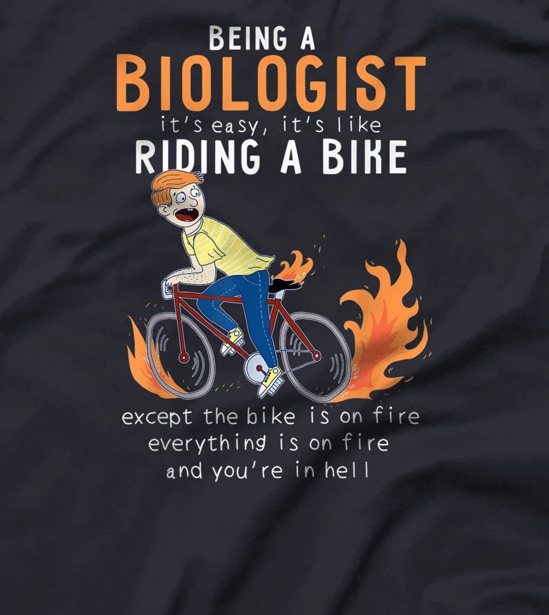 Biologist Like Riding Bike Cyclist Funny T-Shirt, Women T-Shirt