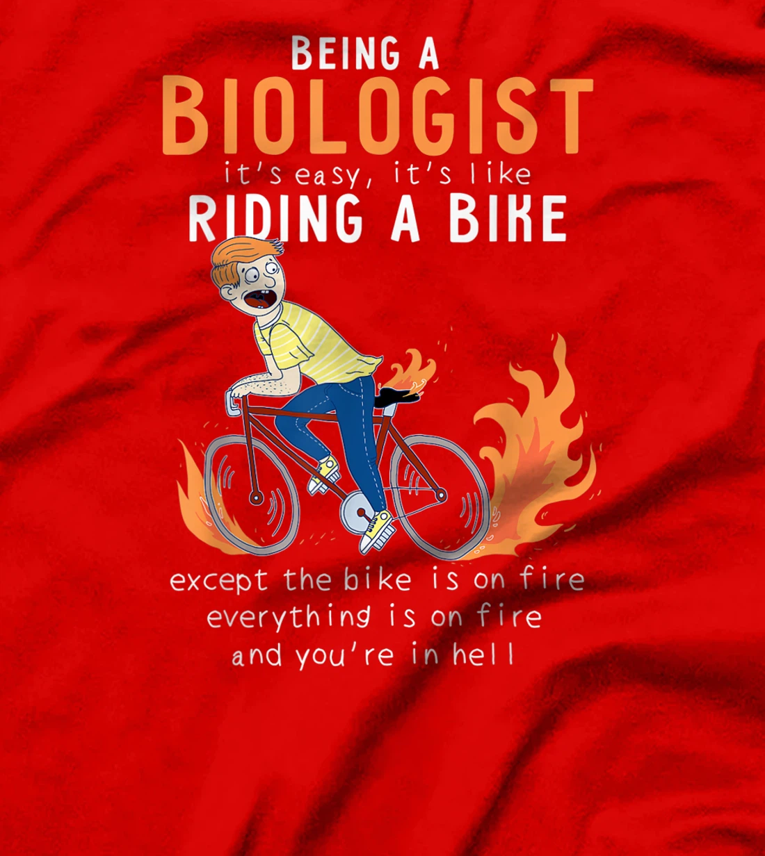 Biologist Like Riding Bike Cyclist Funny T-Shirt, Women T-Shirt