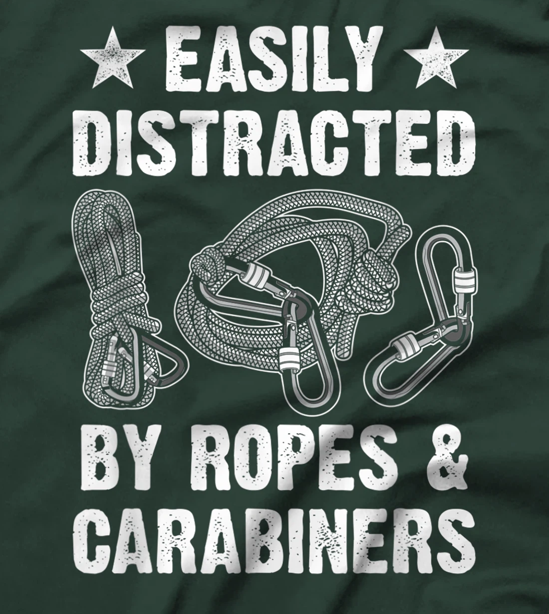 Easily Distracted By Ropes & Carabiners Funny Rock Climbing T-Shirt, Women T-Shirt