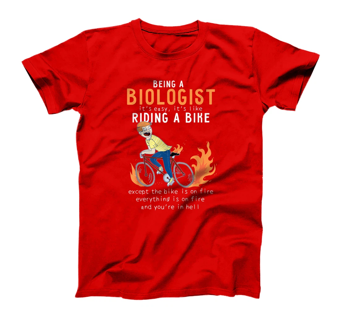 Biologist Like Riding Bike Cyclist Funny T-Shirt, Women T-Shirt