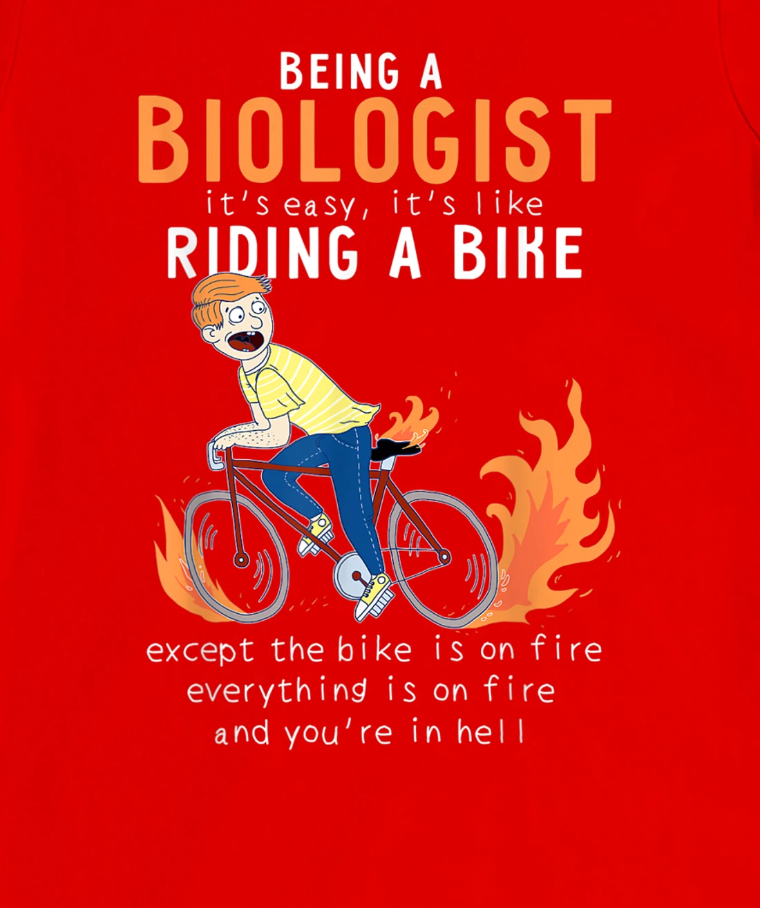 Biologist Like Riding Bike Cyclist Funny T-Shirt, Women T-Shirt