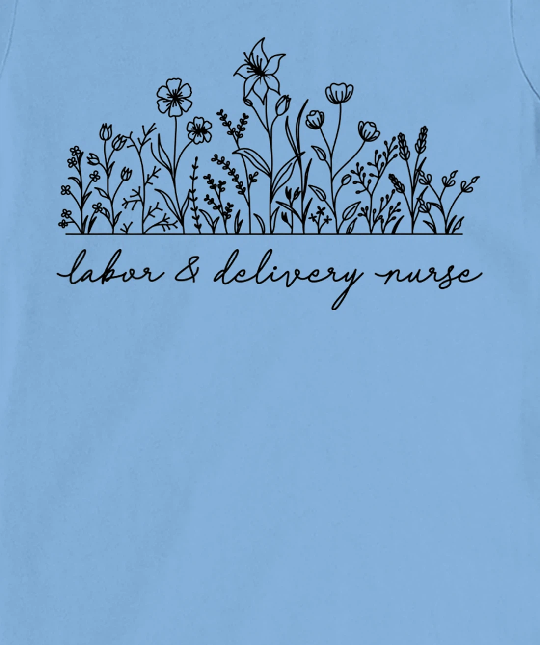 Womens Floral Labor and Delivery Nurse T-Shirt, Women T-Shirt