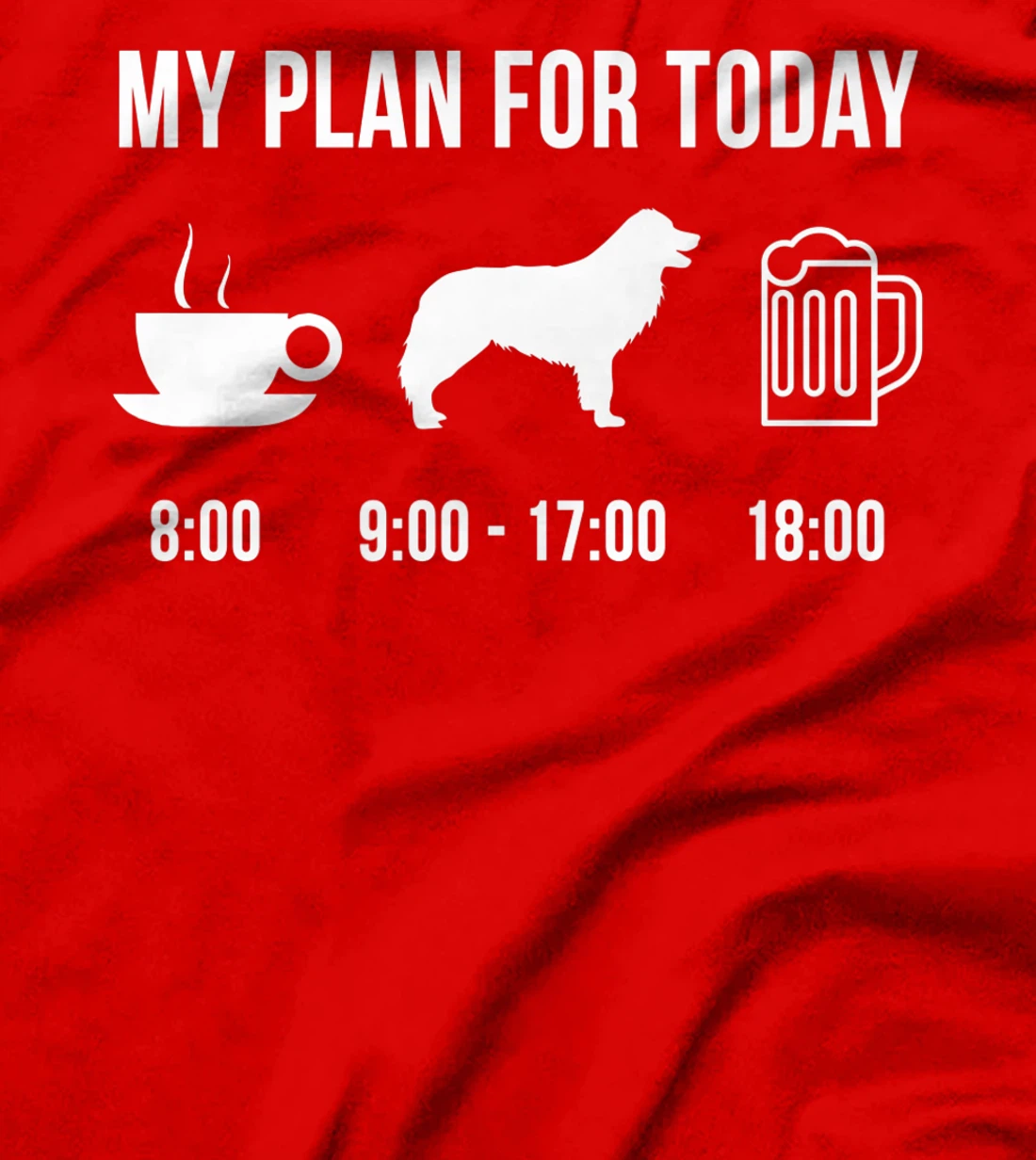 Pet Border Collie Dog Puppy My Plan For Today T-Shirt, Women T-Shirt