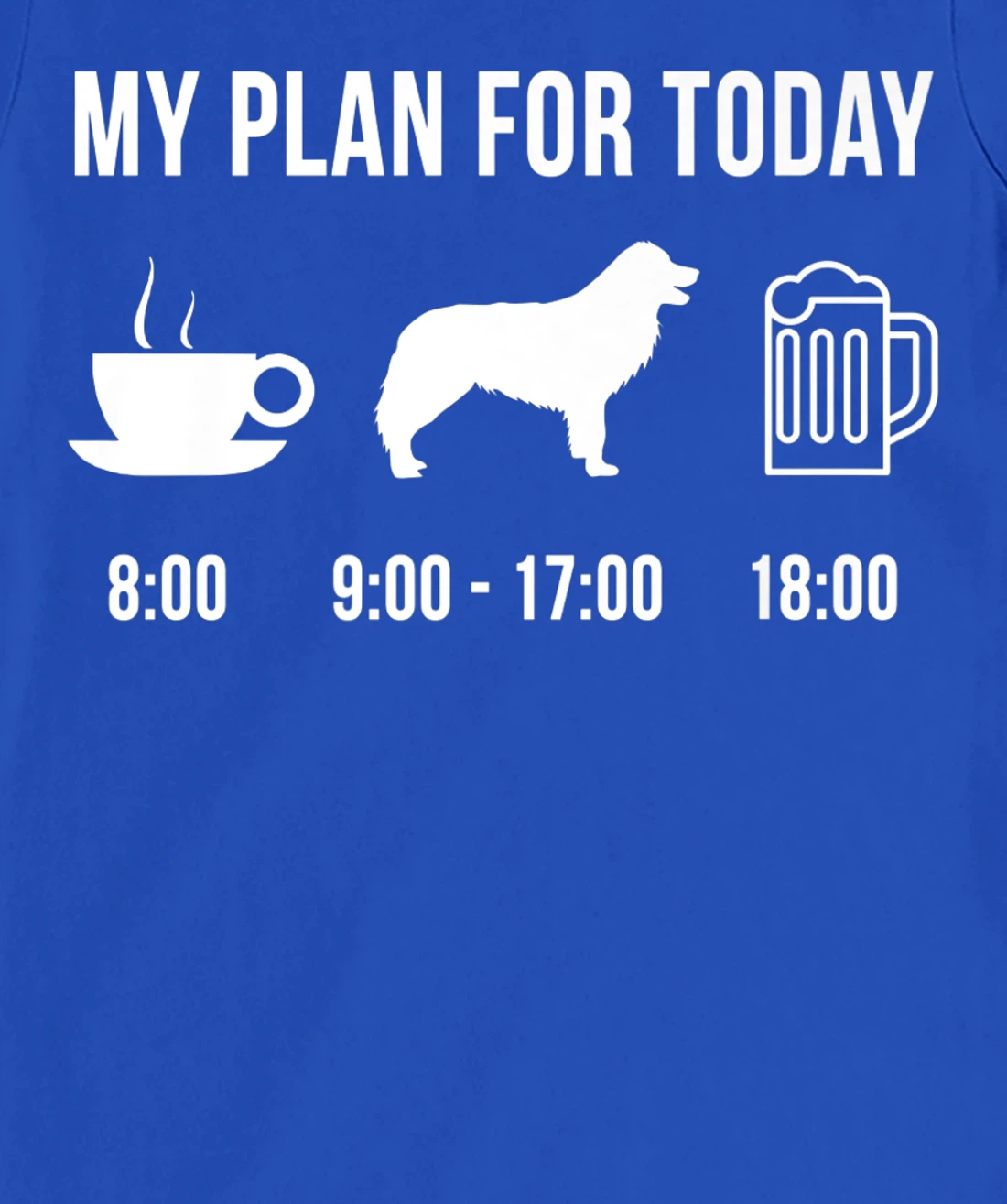 Pet Border Collie Dog Puppy My Plan For Today T-Shirt, Women T-Shirt