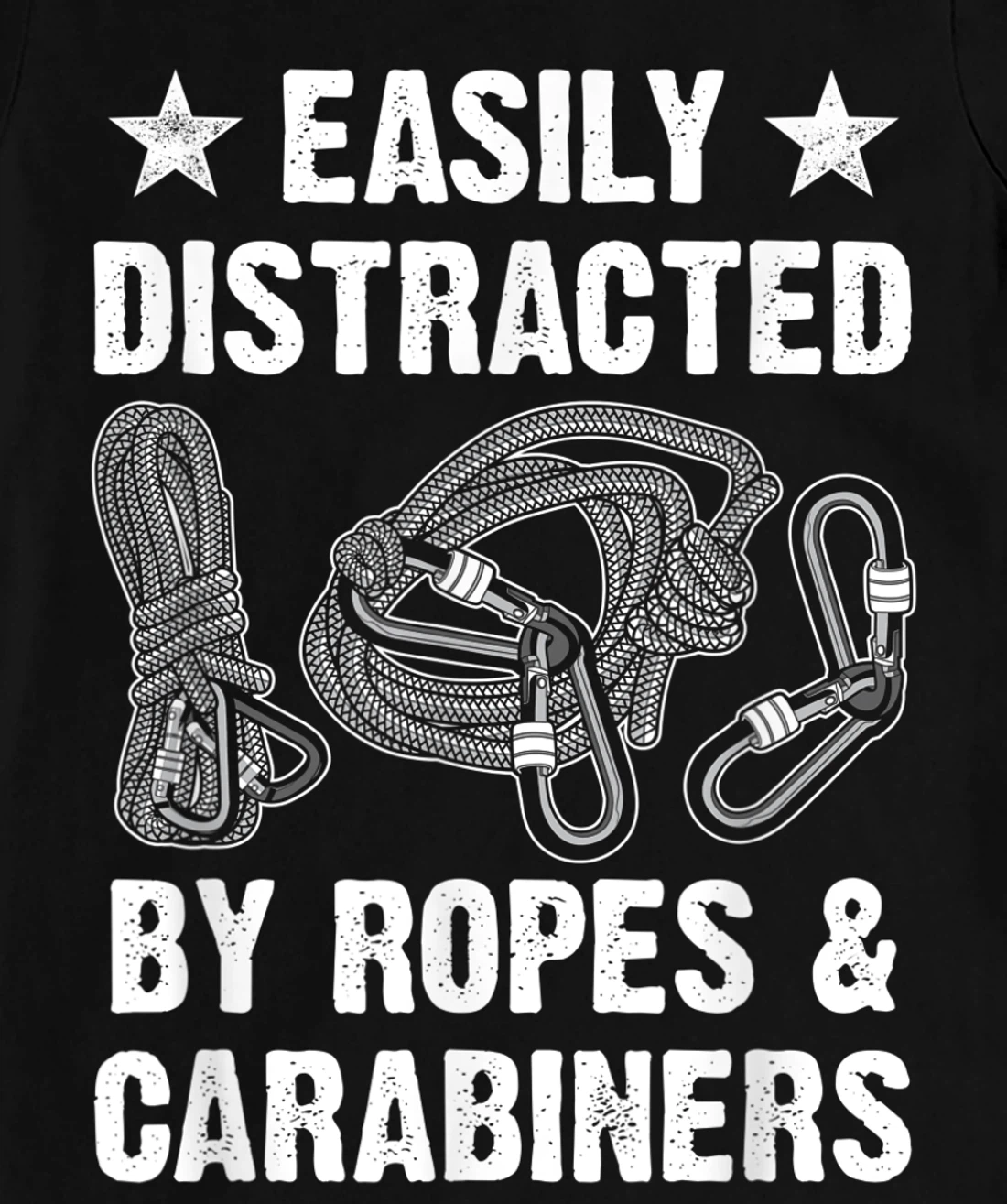 Easily Distracted By Ropes & Carabiners Funny Rock Climbing T-Shirt, Women T-Shirt