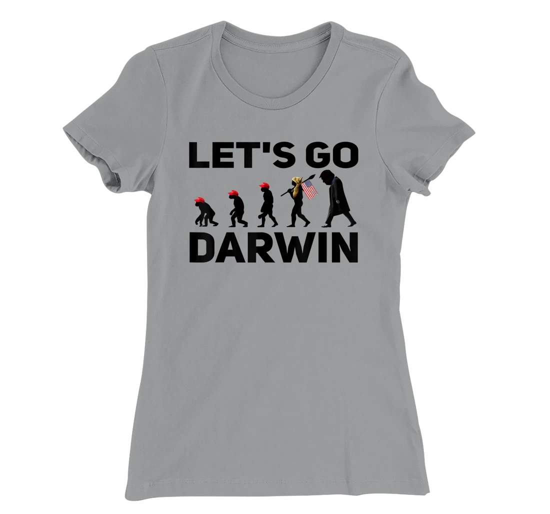 Womens Lets Go Darwin Funny Sarcastic Men Women Devolution T Shirt T-Shirt, Women T-Shirt