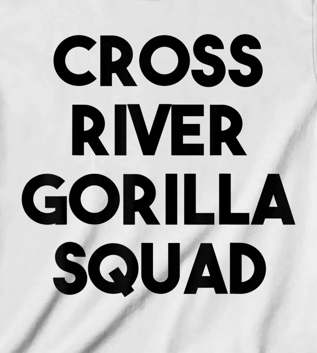Cross River Gorilla Lover Funny - Cross River Gorilla Squad T-Shirt, Kid T-Shirt and Women T-Shirt