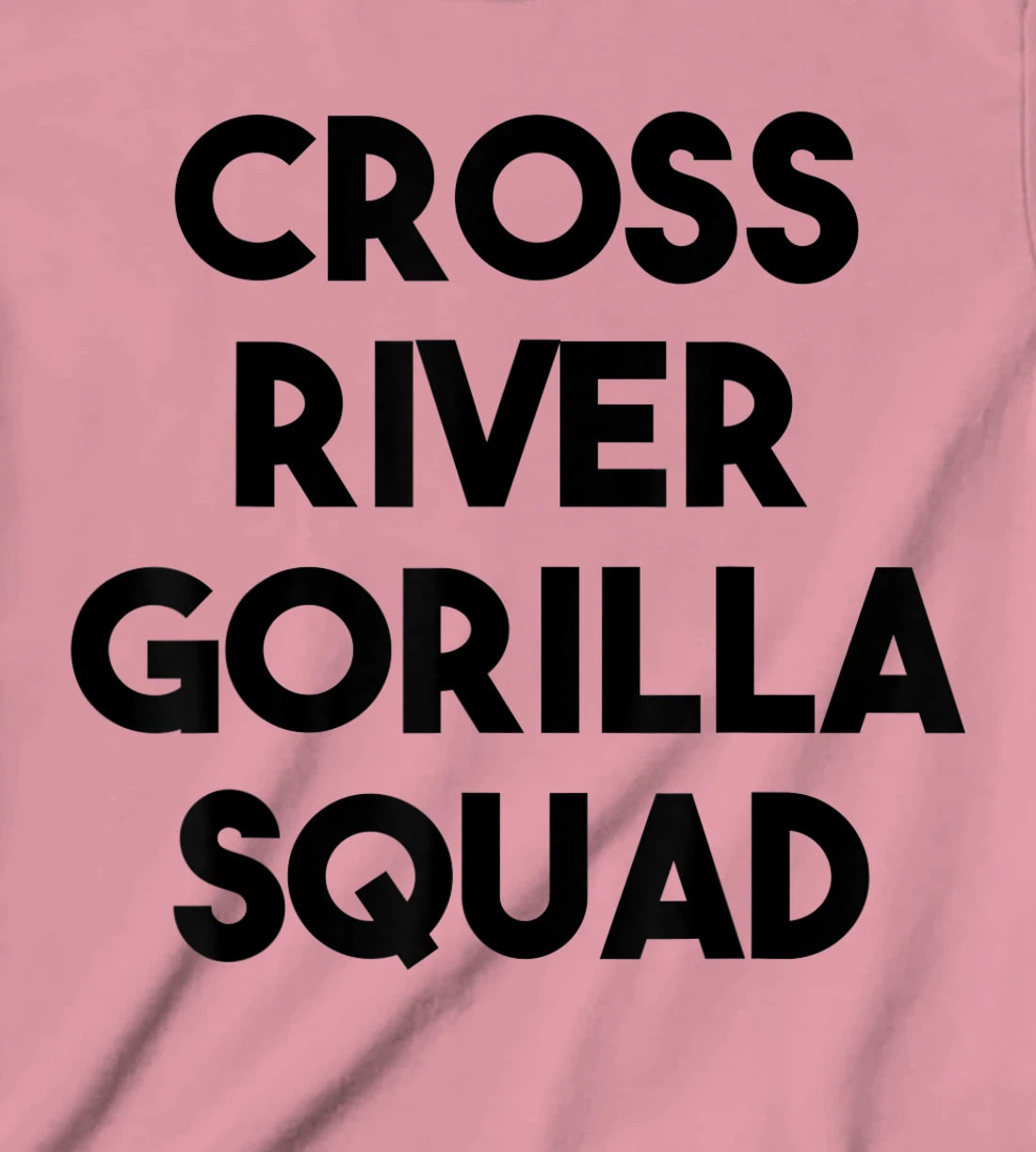 Cross River Gorilla Lover Funny - Cross River Gorilla Squad T-Shirt, Kid T-Shirt and Women T-Shirt