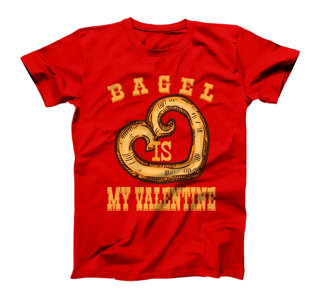 Bagel is My Valentine Funny Bagels Lover Costume T-Shirt