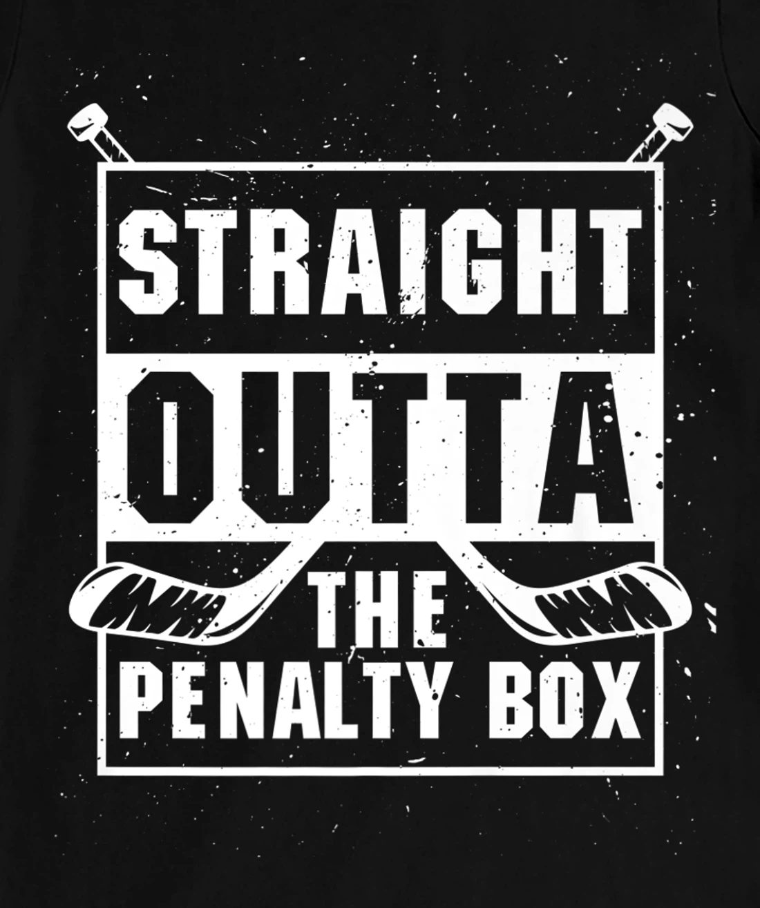 Straight Outta The Penalty Box Ice Funny Hockey Player T-Shirt, Kid T-Shirt and Women T-Shirt