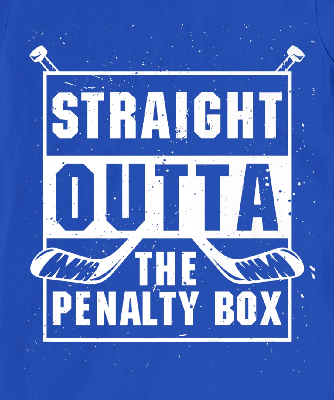 Straight Outta The Penalty Box Ice Funny Hockey Player T-Shirt, Kid T-Shirt and Women T-Shirt