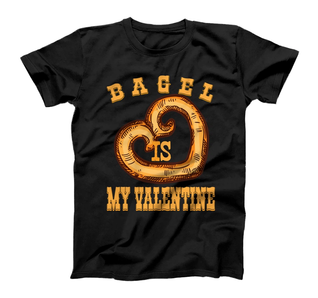 Bagel is My Valentine Funny Bagels Lover Costume T-Shirt