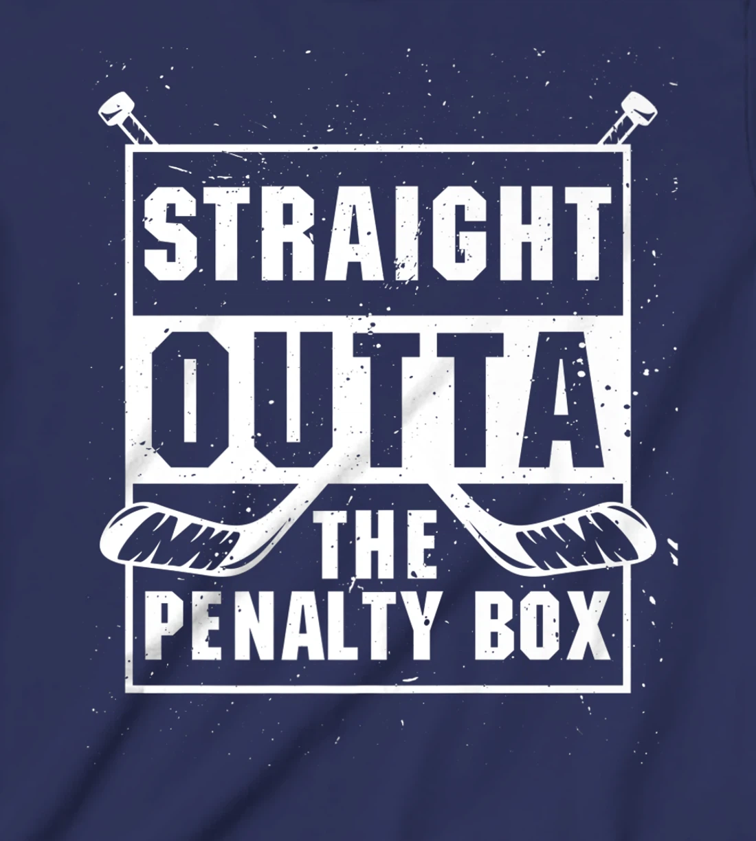 Straight Outta The Penalty Box Ice Funny Hockey Player T-Shirt, Kid T-Shirt and Women T-Shirt