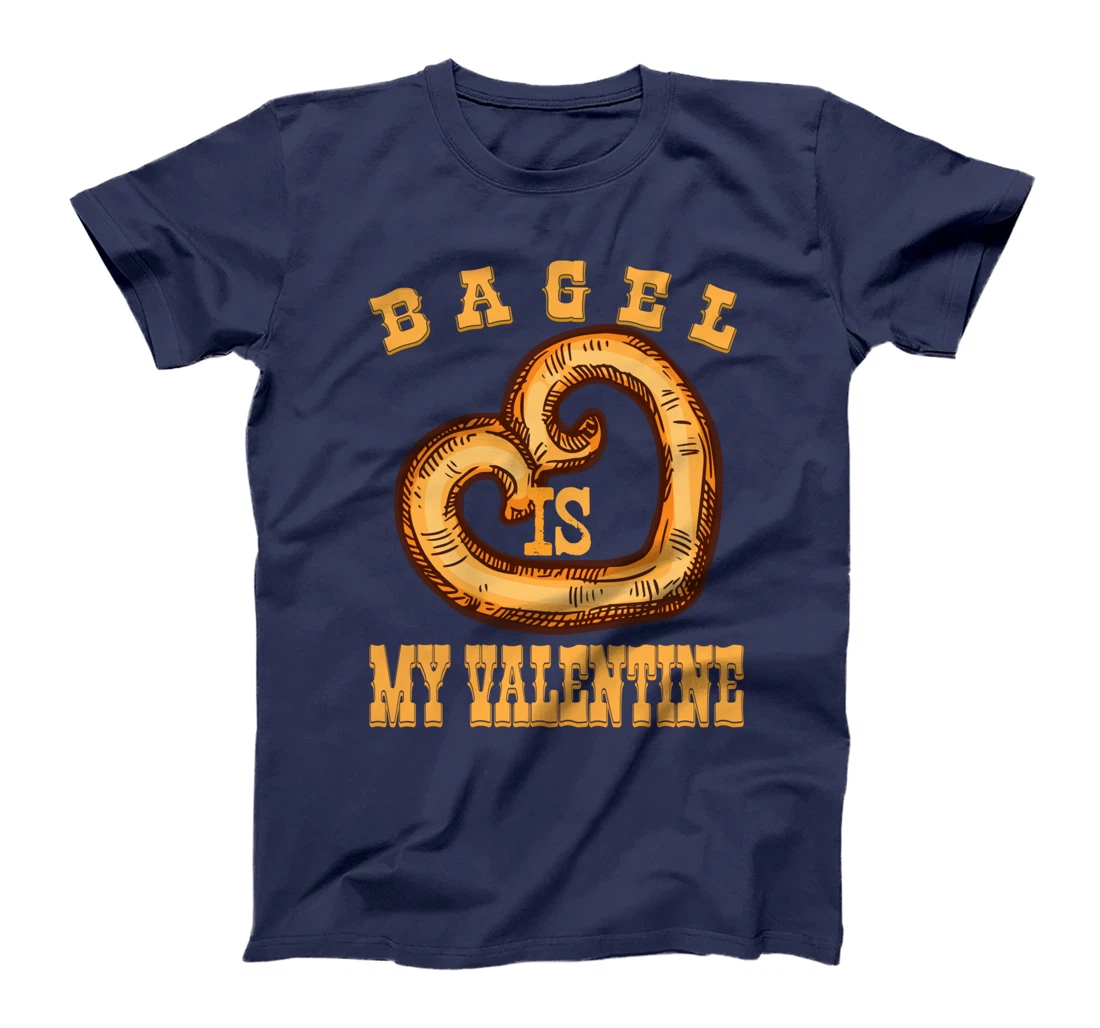 Bagel is My Valentine Funny Bagels Lover Costume T-Shirt