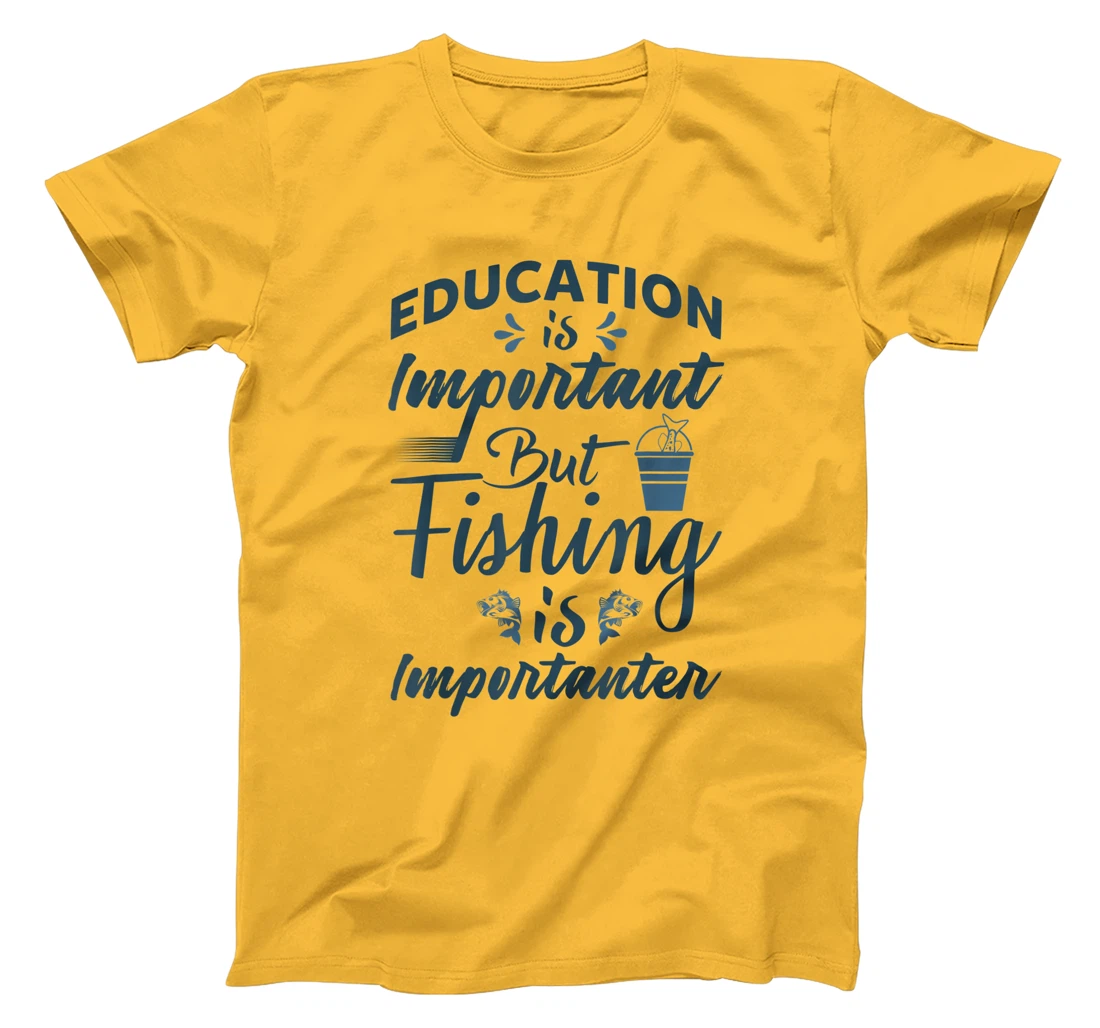 Womens Education is important but Fishing is importanter Angling T-Shirt, Women T-Shirt