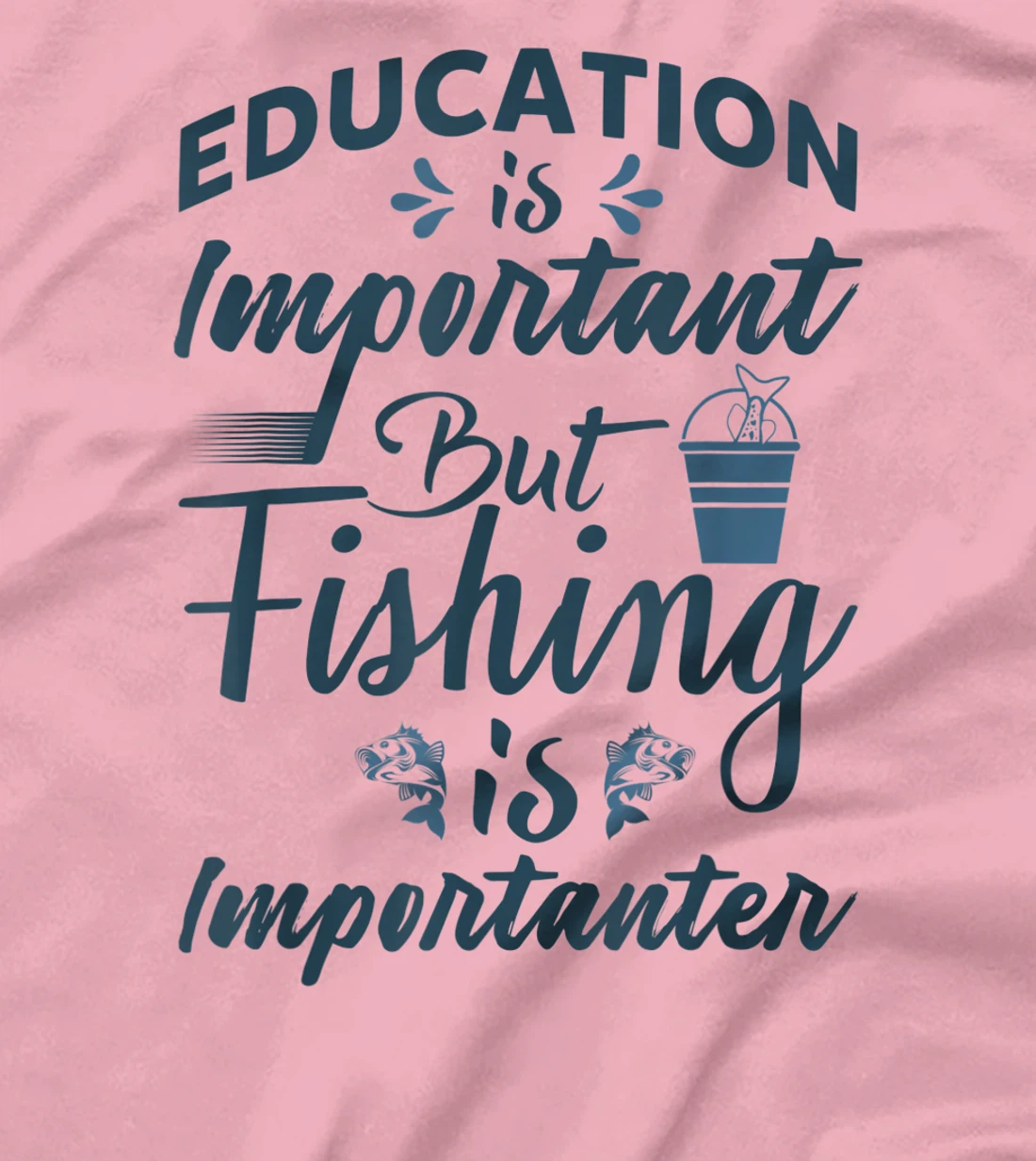Womens Education is important but Fishing is importanter Angling T-Shirt, Women T-Shirt