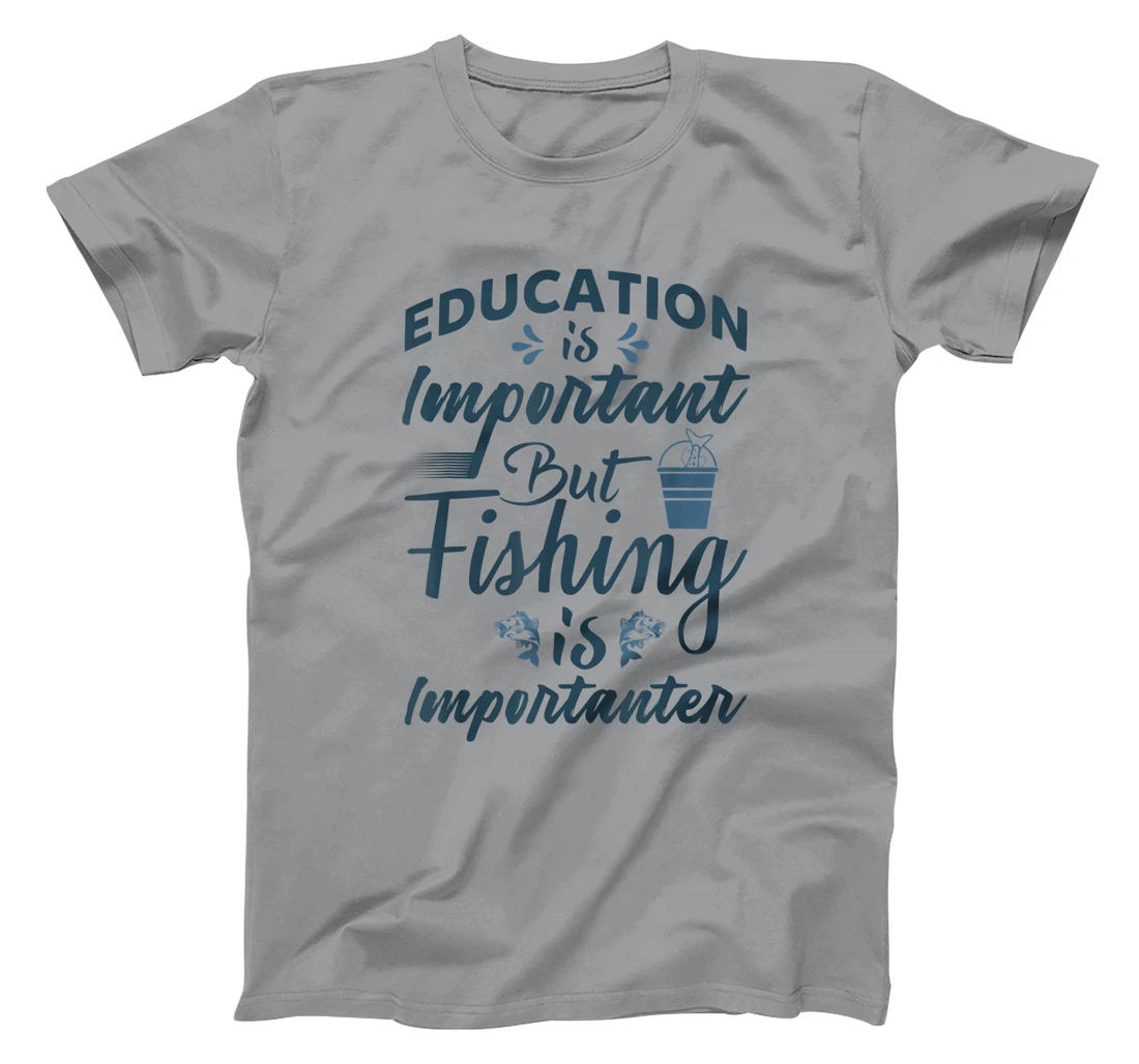 Womens Education is important but Fishing is importanter Angling T-Shirt, Women T-Shirt