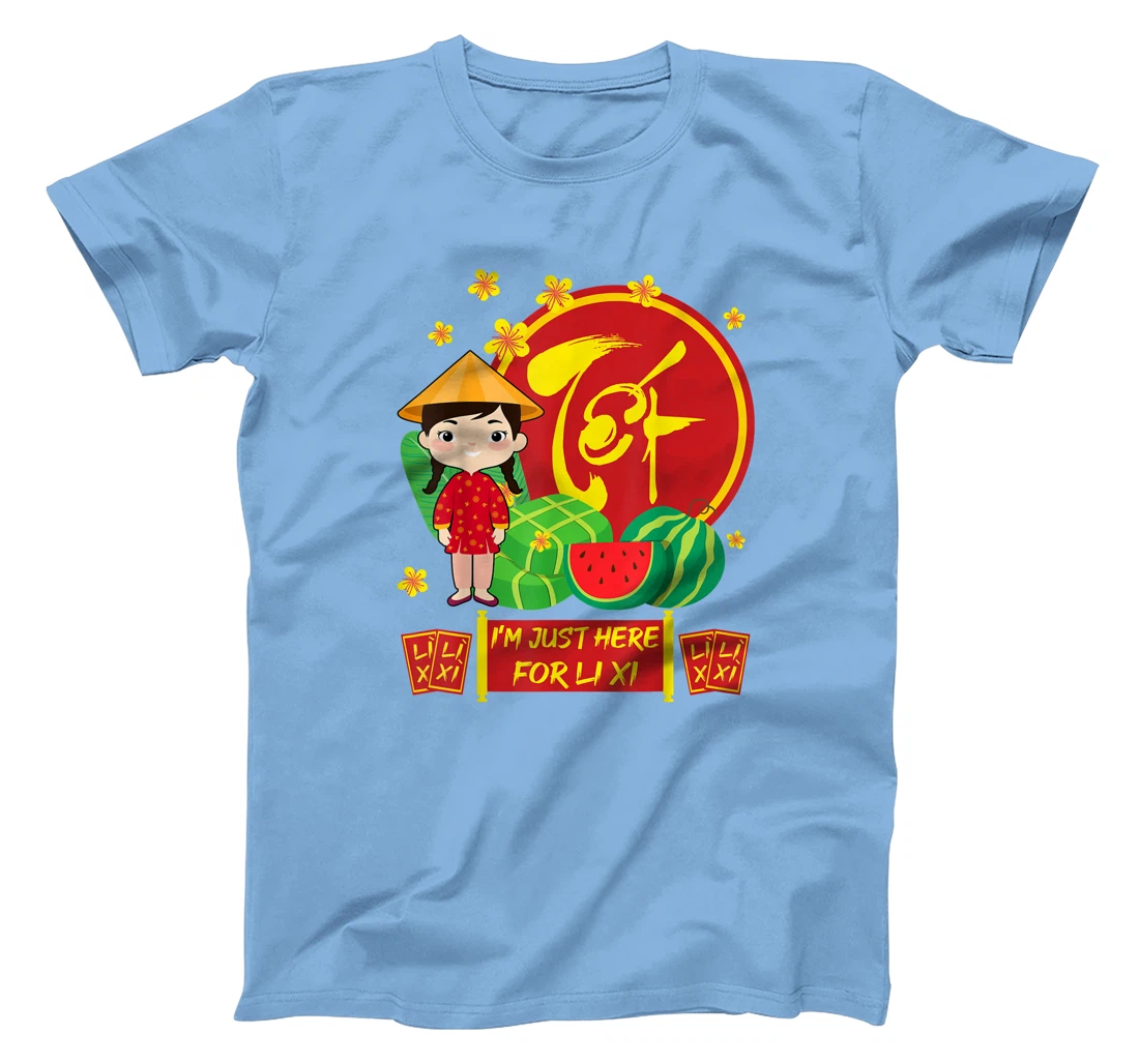 Womens Girls Vietnamese New Year 2022 | I'm Just Here For Li Xi T-Shirt, Kid T-Shirt and Women T-Shirt