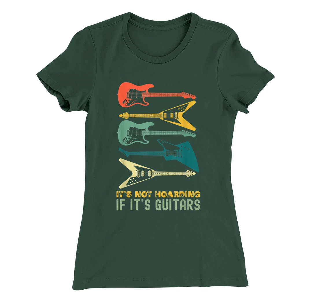 It`s Not Hoarding If It`s Guitars T-Shirt, Kid T-Shirt and Women T-Shirts For Men Musician T-Shirt, Kid T-Shirt and Women T-Shirt