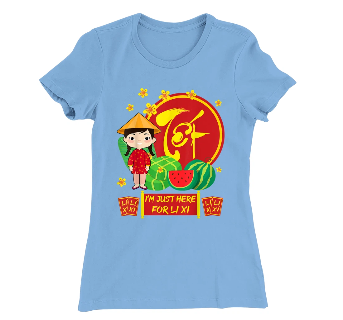 Womens Girls Vietnamese New Year 2022 | I'm Just Here For Li Xi T-Shirt, Kid T-Shirt and Women T-Shirt