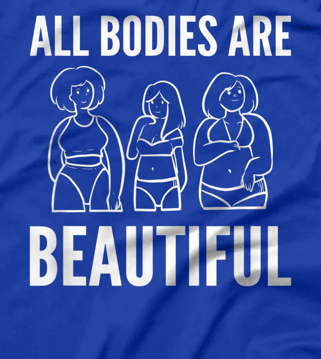 Bodies are beautiful Self Confident T-Shirt, Women T-Shirt
