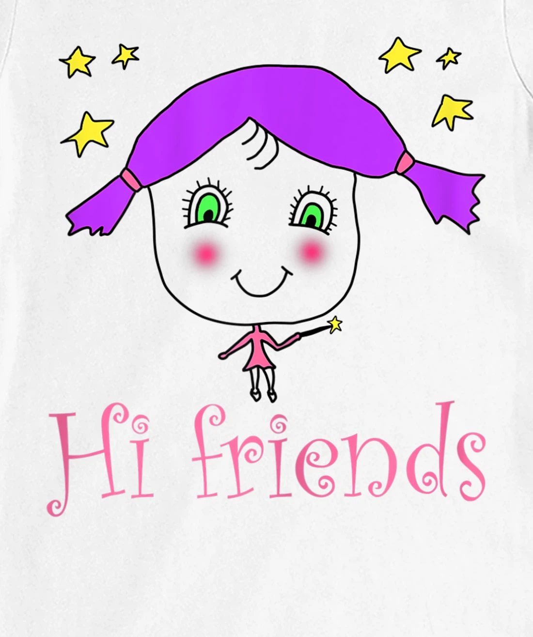 Little Girl say Hi Friends T-Shirt, Kid T-Shirt and Women T-Shirt