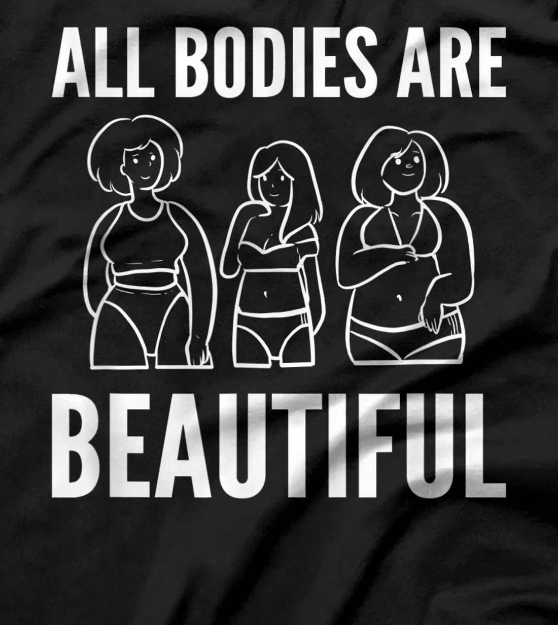 Bodies are beautiful Self Confident T-Shirt, Women T-Shirt