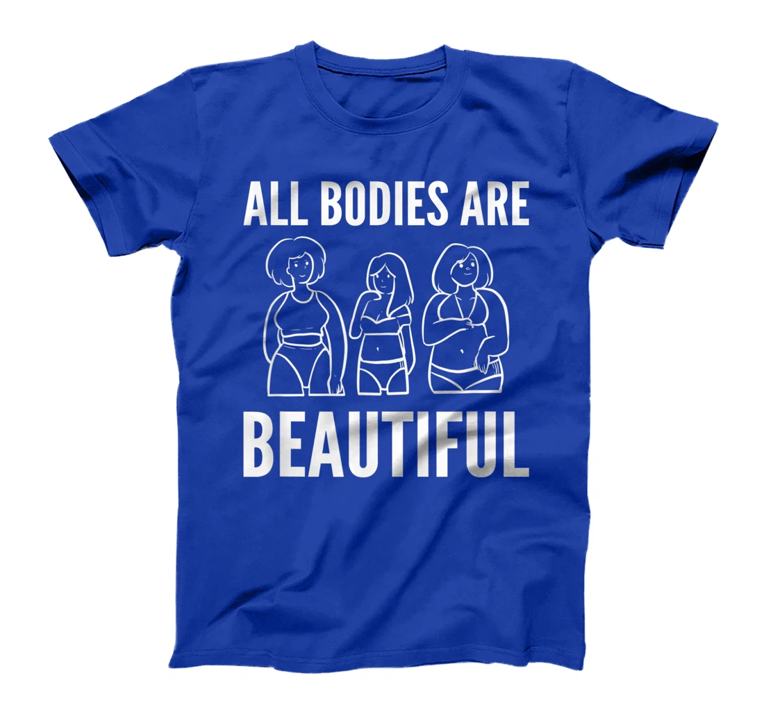 Bodies are beautiful Self Confident T-Shirt, Women T-Shirt