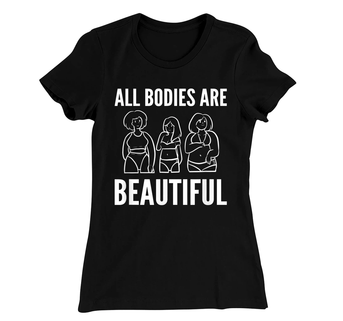 Bodies are beautiful Self Confident T-Shirt, Women T-Shirt