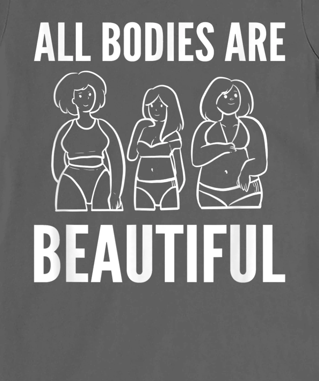 Bodies are beautiful Self Confident T-Shirt, Women T-Shirt