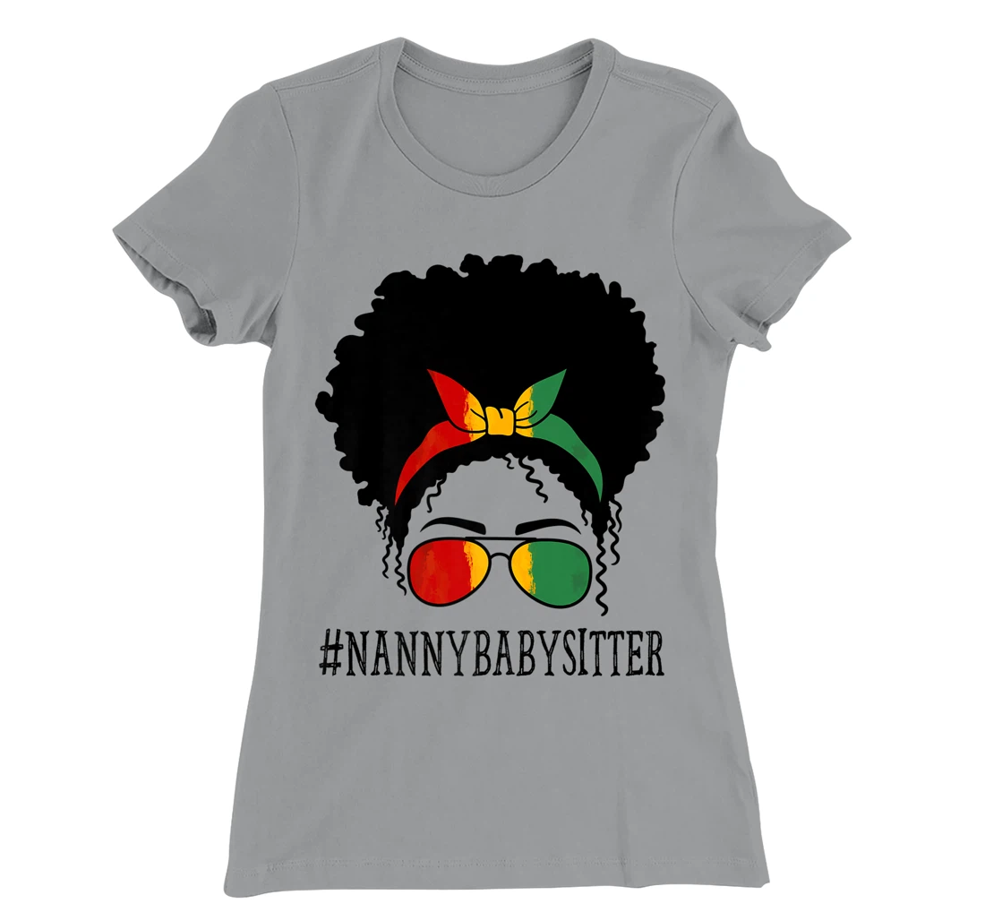Womens Nanny Babysitter African Women Messy Bun Black History Month T-Shirt, Women T-Shirt