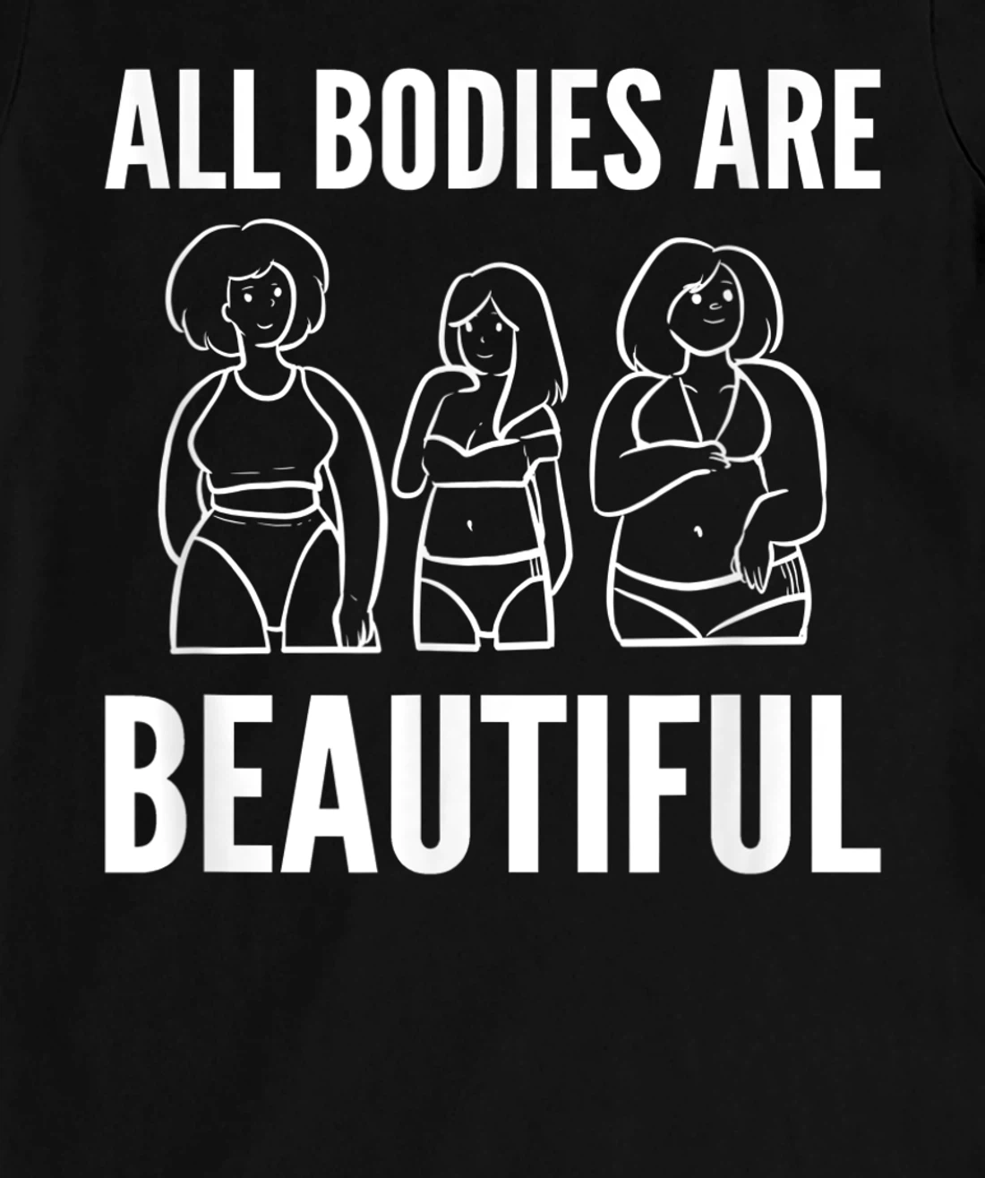 Bodies are beautiful Self Confident T-Shirt, Women T-Shirt