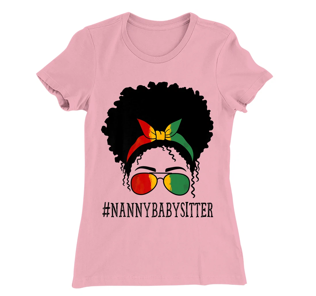 Womens Nanny Babysitter African Women Messy Bun Black History Month T-Shirt, Women T-Shirt