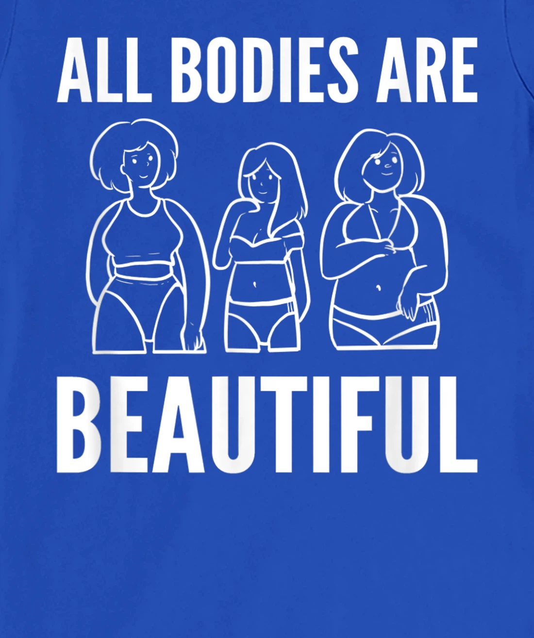 Bodies are beautiful Self Confident T-Shirt, Women T-Shirt