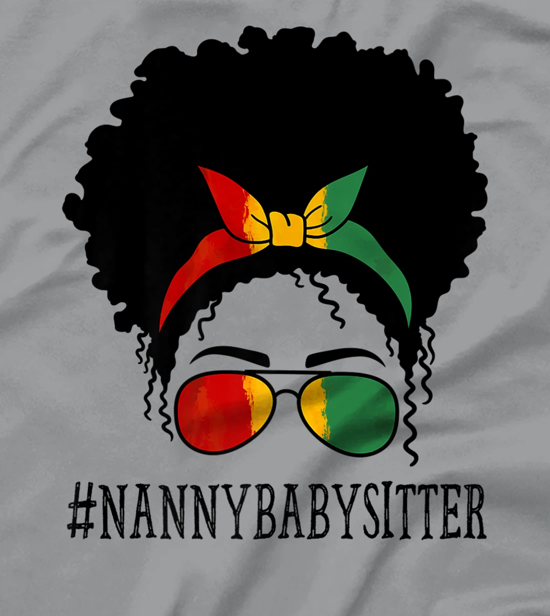Womens Nanny Babysitter African Women Messy Bun Black History Month T-Shirt, Women T-Shirt
