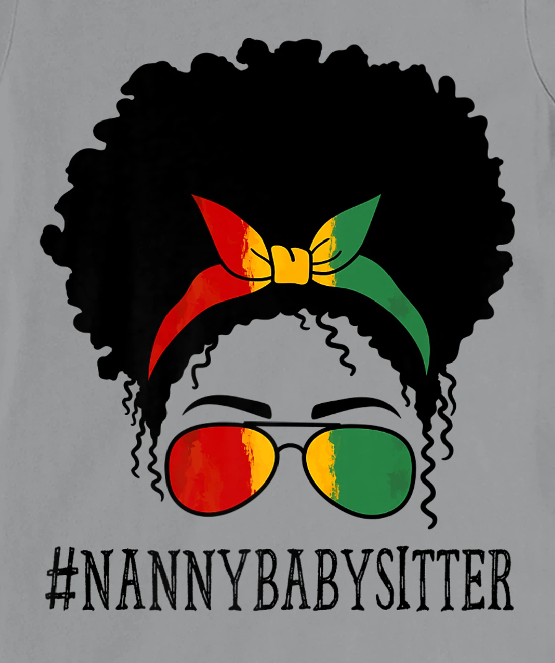 Womens Nanny Babysitter African Women Messy Bun Black History Month T-Shirt, Women T-Shirt
