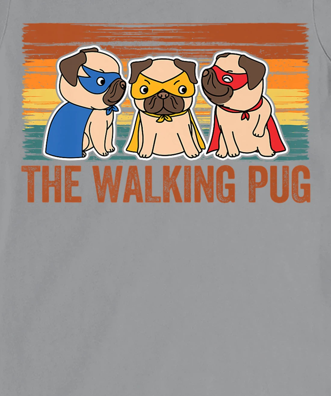 Womens The Walking Pug Dog Lover, I Love My Pug Baby, Pet Lover T-Shirt, Kid T-Shirt and Women T-Shirt