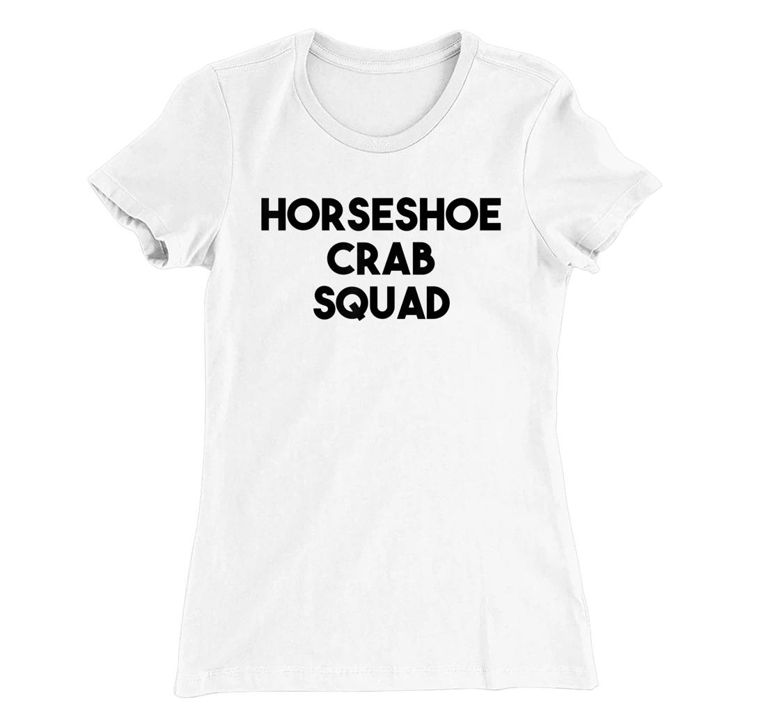 Horseshoe Crab Lover Funny - Horseshoe Crab Squad T-Shirt, Kid T-Shirt and Women T-Shirt