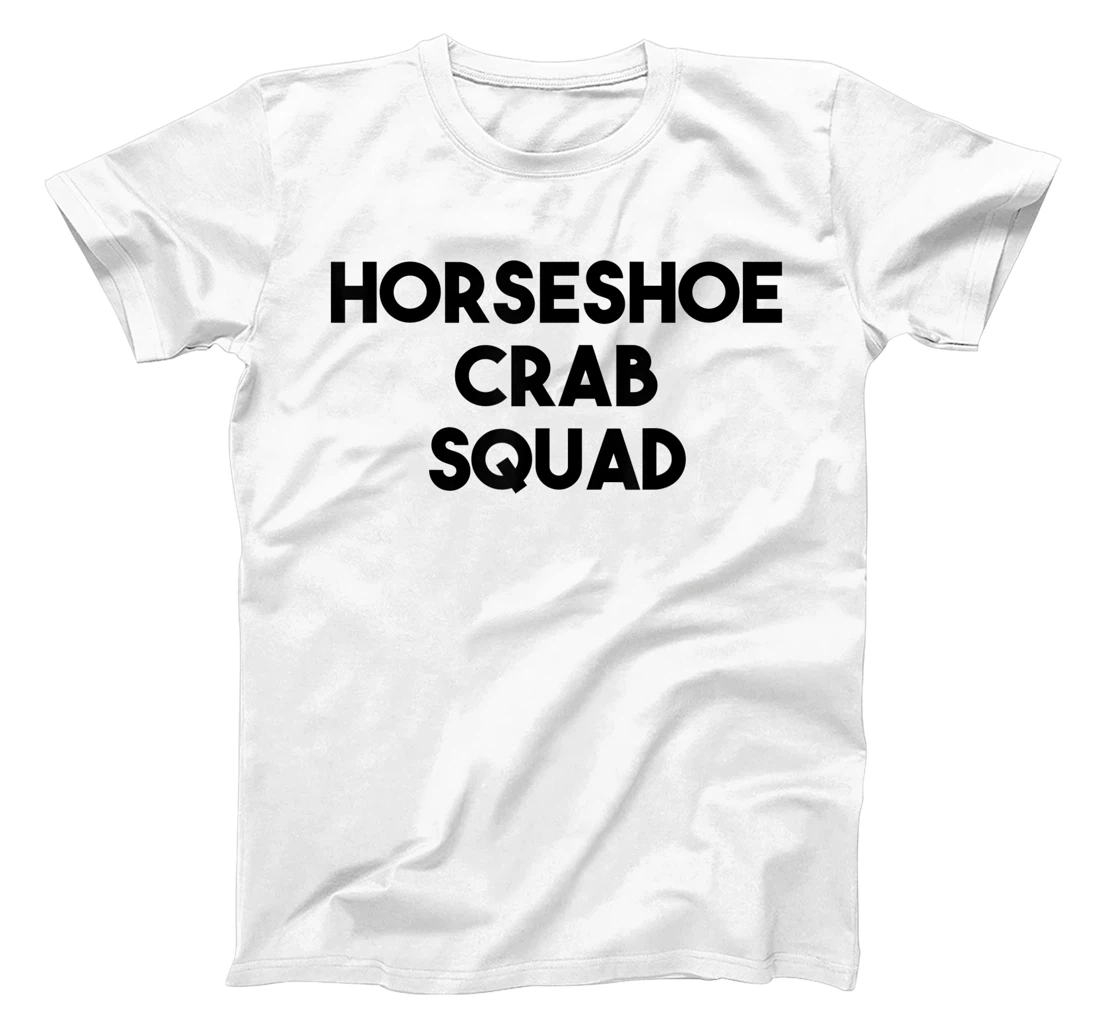 Horseshoe Crab Lover Funny - Horseshoe Crab Squad T-Shirt, Kid T-Shirt and Women T-Shirt