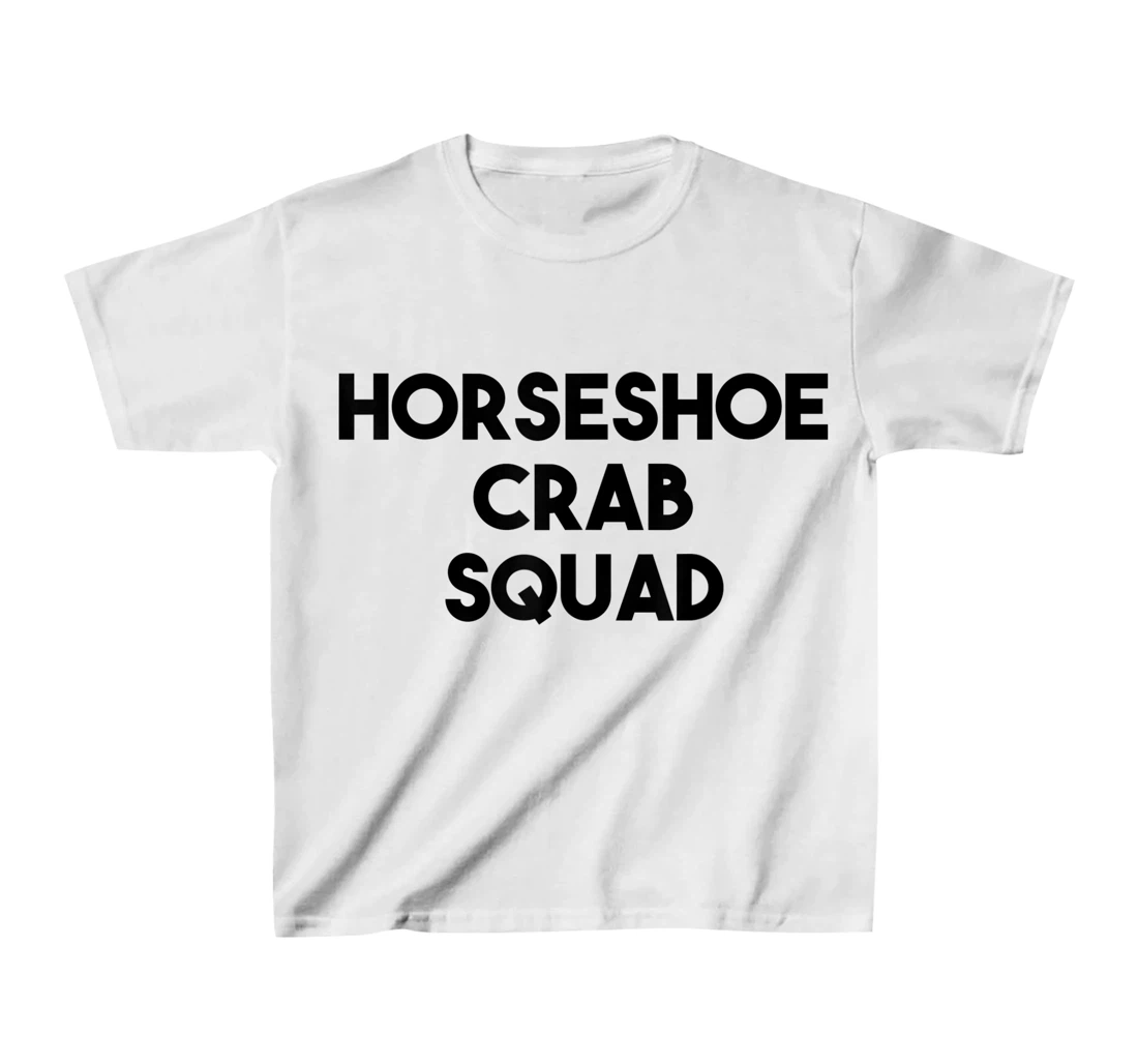 Horseshoe Crab Lover Funny - Horseshoe Crab Squad T-Shirt, Kid T-Shirt and Women T-Shirt