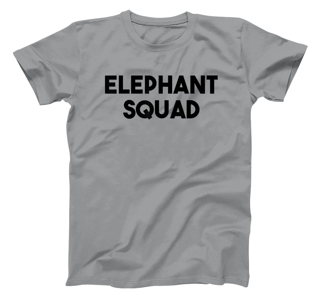 Elephant Lover Funny - Elephant Squad T-Shirt, Kid T-Shirt and Women T-Shirt