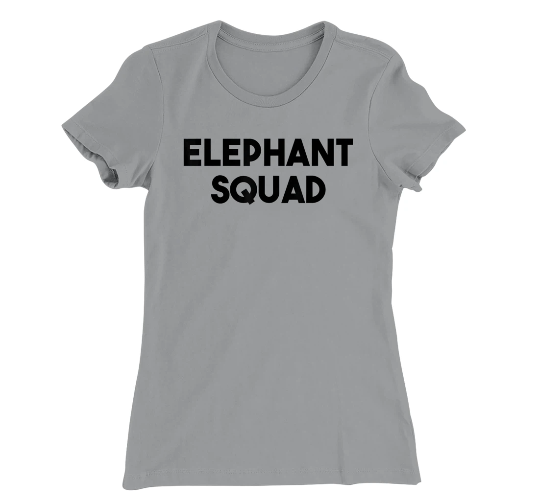 Elephant Lover Funny - Elephant Squad T-Shirt, Kid T-Shirt and Women T-Shirt