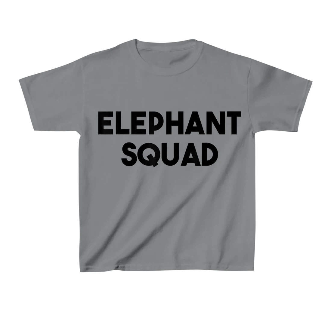Elephant Lover Funny - Elephant Squad T-Shirt, Kid T-Shirt and Women T-Shirt