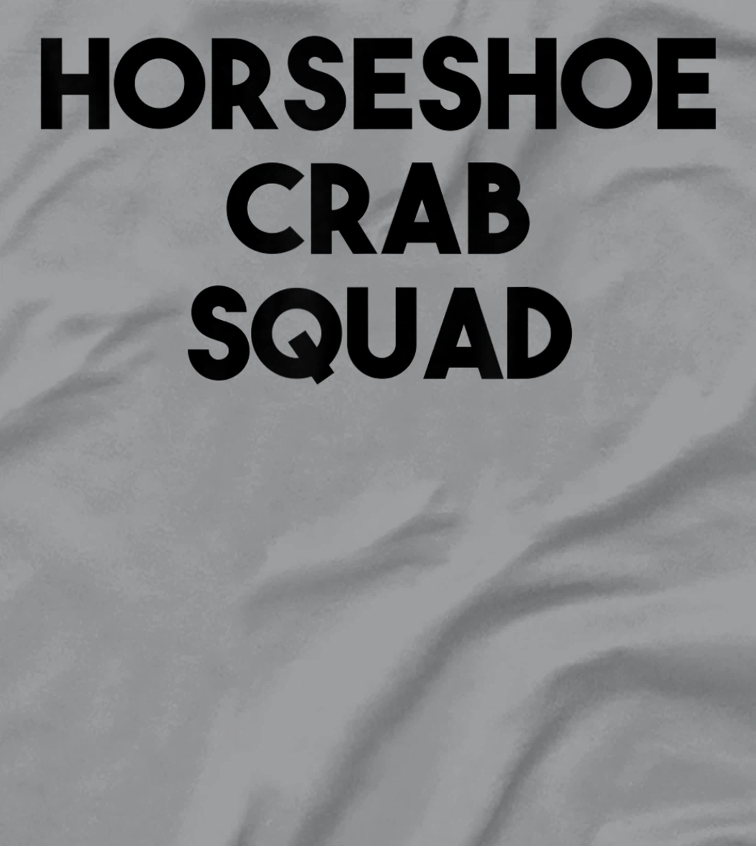 Horseshoe Crab Lover Funny - Horseshoe Crab Squad T-Shirt, Kid T-Shirt and Women T-Shirt