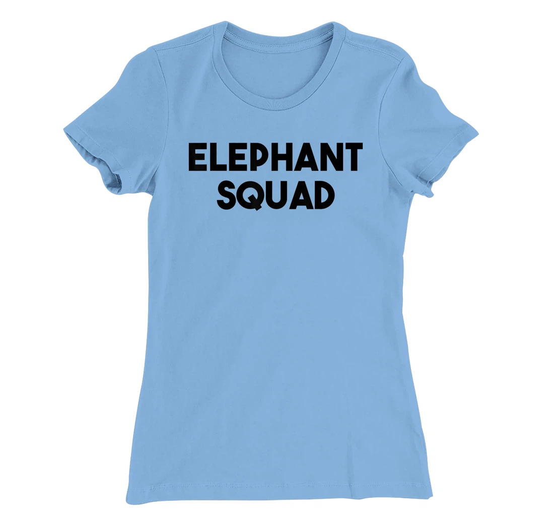 Elephant Lover Funny - Elephant Squad T-Shirt, Kid T-Shirt and Women T-Shirt