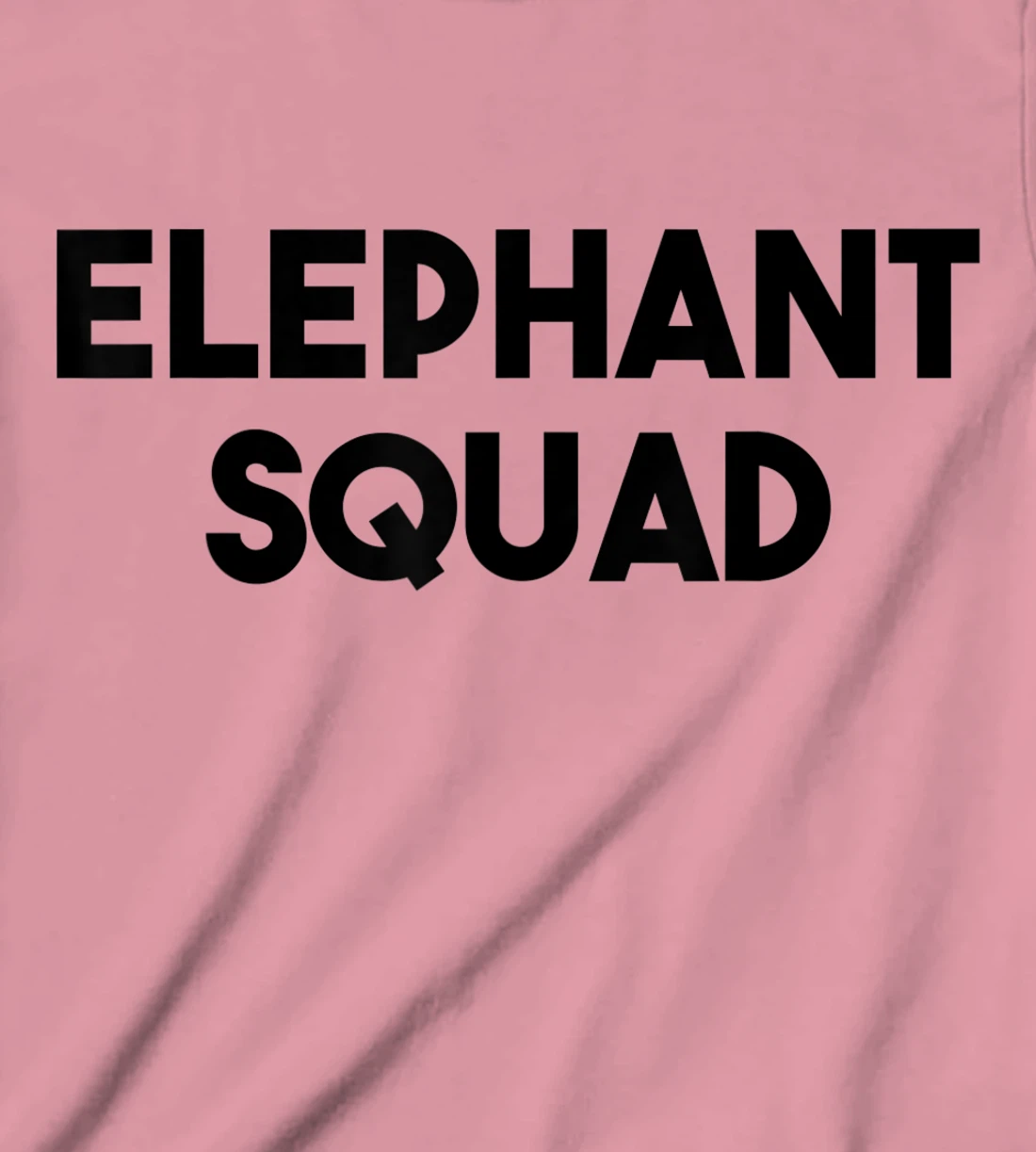 Elephant Lover Funny - Elephant Squad T-Shirt, Kid T-Shirt and Women T-Shirt