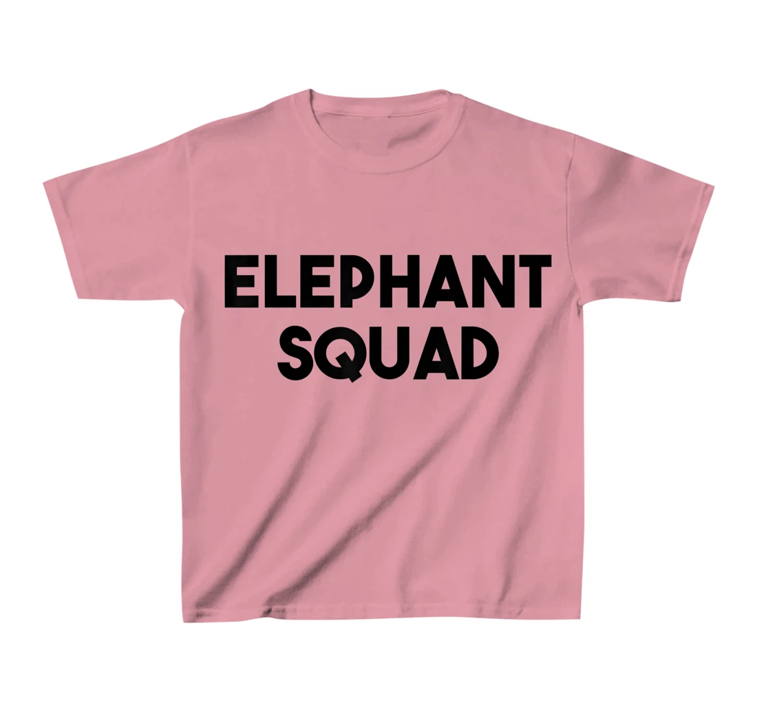 Elephant Lover Funny - Elephant Squad T-Shirt, Kid T-Shirt and Women T-Shirt
