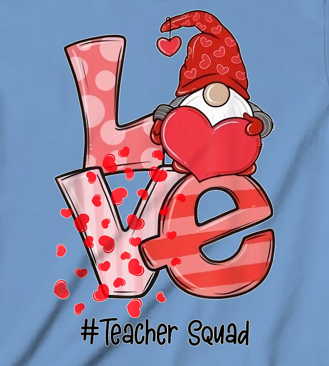 Womens Love Gnome Teacher Squad Happy Valentine Gnome Teacher 2022 T-Shirt, Kid T-Shirt and Women T-Shirt